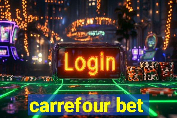 carrefour bet